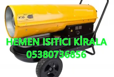 ISITICI KİRALAMA FİRMASI Eskişehir-Manisa-Antalya-Adana-Elazığ