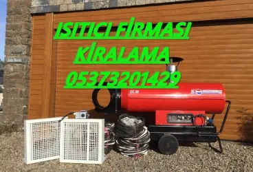 ISITICI KİRALAMA FİRMASI Kocaeli-Şırnak-Edirne-Denizli-Trabzon