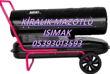 Mazotlu Isıtıcı Kiralama ISITICI KİRALAMA FİRMASI