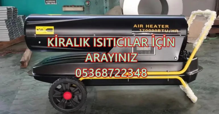 ISITICI KİRALAMA FİRMASI Yalova-Bartın-Isparta-Denizli-Kırıkkale